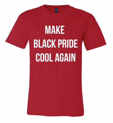 Black Pride Cool Again T-Shirt