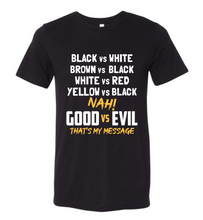 Load image into Gallery viewer, Revolutionary Good vs Evil original Tee